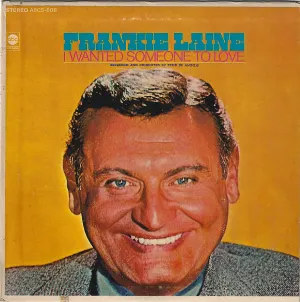 Pochette de I Wanted Someone to Love de Frankie Laine