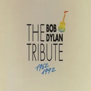 Pochette 1992‐10‐16: The Bob Dylan Tribute 1962–1992: Madison Square Gardens, New York City, NY, USA