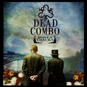 Pochette de Bonus Tracks de Dead Combo