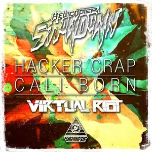 Pochette de Hacker Crap / Cali Born de Virtual Riot