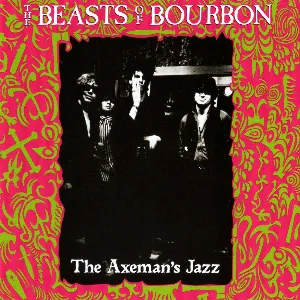 Pochette de The Axeman's Jazz de Beasts of Bourbon
