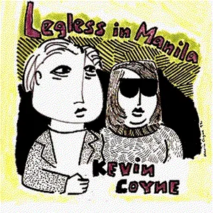 Pochette de Legless in Manila de Kevin Coyne
