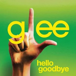 Pochette de Hello Goodbye (Glee Cast version) de Glee Cast