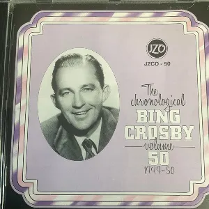 Pochette de The Chronological Bing Crosby Volume 50: 1949-50 de Bing Crosby