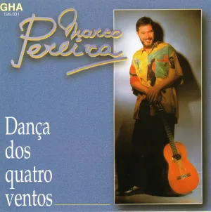 Pochette de Dança Dos Quatro Ventos de Marco Pereira