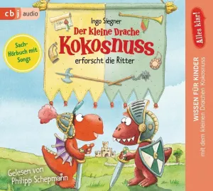 Pochette de Der kleine Drache Kokosnuss erforscht die Ritter de Ingo Siegner - Philipp Schepmann