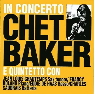 Pochette The Chet Baker Quintet – In Concerto