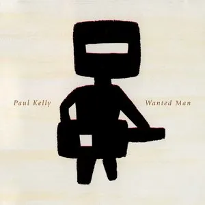 Pochette de Wanted Man de Paul Kelly