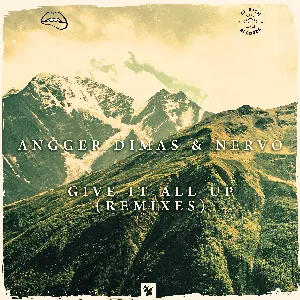 Pochette de Give It All Up (Remixes) de NERVO - Angger Dimas