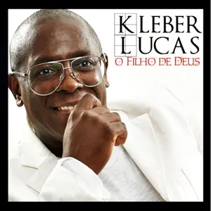 Pochette de O Filho de Deus de Kleber Lucas