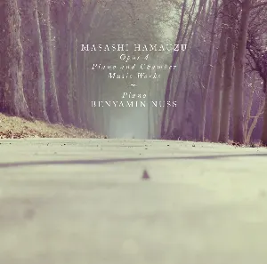 Pochette de Opus 4 Piano and Chamber Music Works de Masashi Hamauzu