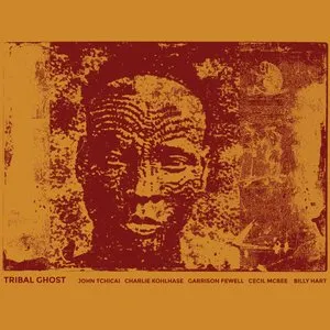 Pochette de Tribal Ghost de John Tchicai - Billy Hart