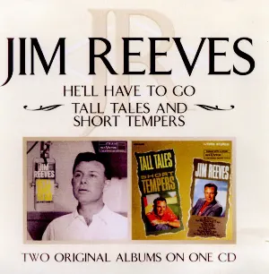 Pochette de He’ll Have to Go / Tall Tales and Short Tempers de Jim Reeves