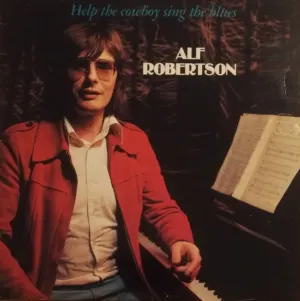 Pochette de Help The Cowboy Sing The Blues de Alf Robertson