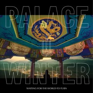 Pochette de Waiting for the World to Turn de Palace Winter