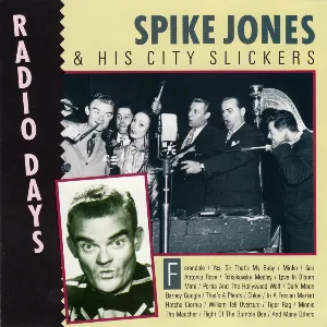 Pochette de Radio Days de Spike Jones and His City Slickers