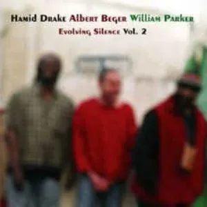 Pochette de Evolving Silence, Vol. 2 de William Parker - Hamid Drake