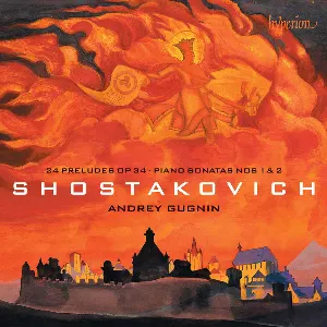 Pochette Shostakovich - 24 Preludes, Piano Sonatas Nos. 1 & 2