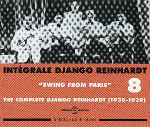 Pochette Intégrale Django Reinhardt, Vol. 8 : “Swing From Paris” 1938–1939