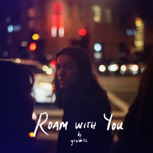 Pochette de Roam With You de Grabbitz