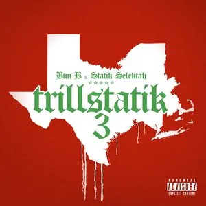 Pochette de Trillstatik 3 de Statik Selektah - Bun B