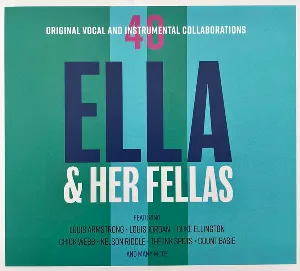 Pochette Ella & Her Fellas: 40 Original Vocal and Instrumental Collaborations