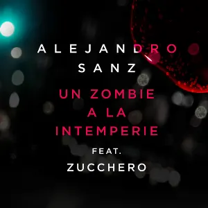 Pochette de Un zombie a la intemperie de Alejandro Sanz