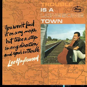 Pochette Trouble Is a Lonesome Town