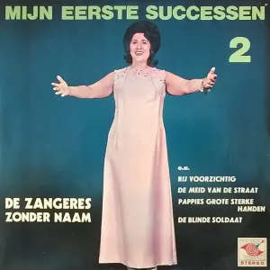 Pochette de Mijn eerste successen, 2 de Zangeres Zonder Naam