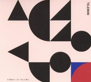 Pochette de Family of Aliens de Teleman