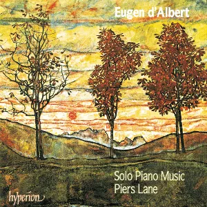 Pochette de Solo Piano Music de Eugen d’Albert - Piers Lane