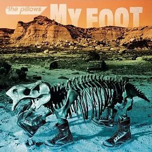 Pochette de MY FOOT de the pillows