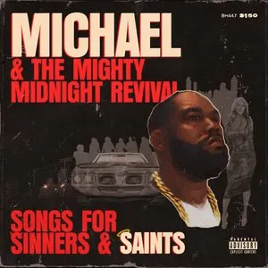 Pochette de Michael & The Mighty Midnight Revival: Songs for Sinners and Saints de Killer Mike