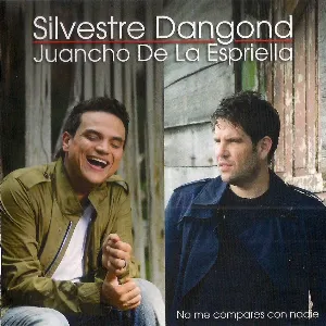 Pochette de No me compares con nadie de Silvestre Dangond - Juancho de la Espriella