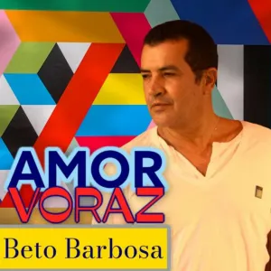 Pochette de Amor Voraz de Beto Barbosa
