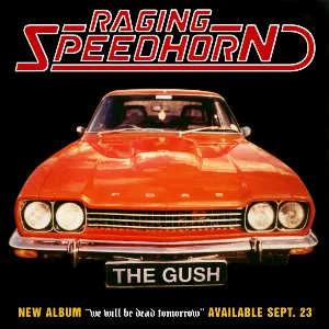 Pochette de The Gush de Raging Speedhorn