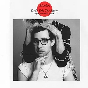 Pochette de Don't Take The Money (Organized Noize Remix) de Bleachers