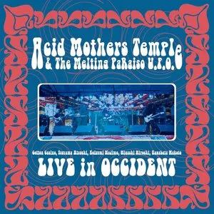 Pochette de Live in Occident de Acid Mothers Temple & The Melting Paraiso U.F.O.