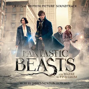 Pochette Fantastic Beasts and Where to Find Them: Original Motion Picture Soundtrack