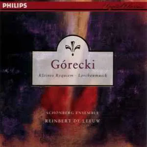 Pochette de Kleines Requiem / Lerchenmusik de Schönberg Ensemble - Henryk Mikołaj Górecki - Reinbert de Leeuw