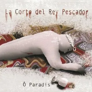 Pochette de La Corte del Rey Pescador / La Reina está Mala de Ô Paradis