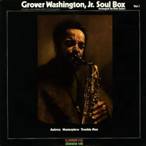 Pochette de Soul Box Vol. 1 de Grover Washington, Jr.