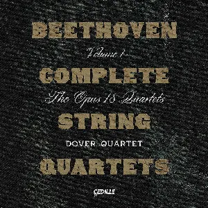 Pochette Complete String Quartets, Volume 1: The Opus 18 Quartets
