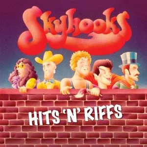 Pochette de Hits 'n' Riffs de Skyhooks