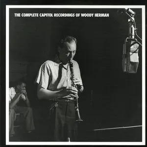 Pochette de The Complete Capitol Recordings of Woody Herman de Woody Herman