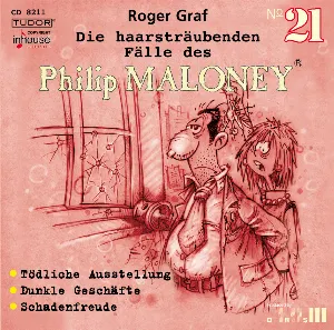 Pochette de Die haarsträubenden Fälle des Philip Maloney, N° 21 de Roger Graf
