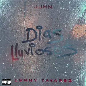 Pochette de Días lluviosos de Lenny Tavárez - Juhn