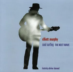 Pochette de Soul Surfing: The Next Wave de Elliott Murphy