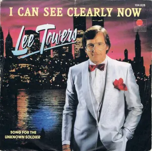 Pochette de I Can See Clearly Now / Song for the Unknown Soldier - (Yes) I Was There de Lee Towers