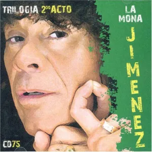 Pochette de Trilogia: 2do acto de La Mona Jiménez